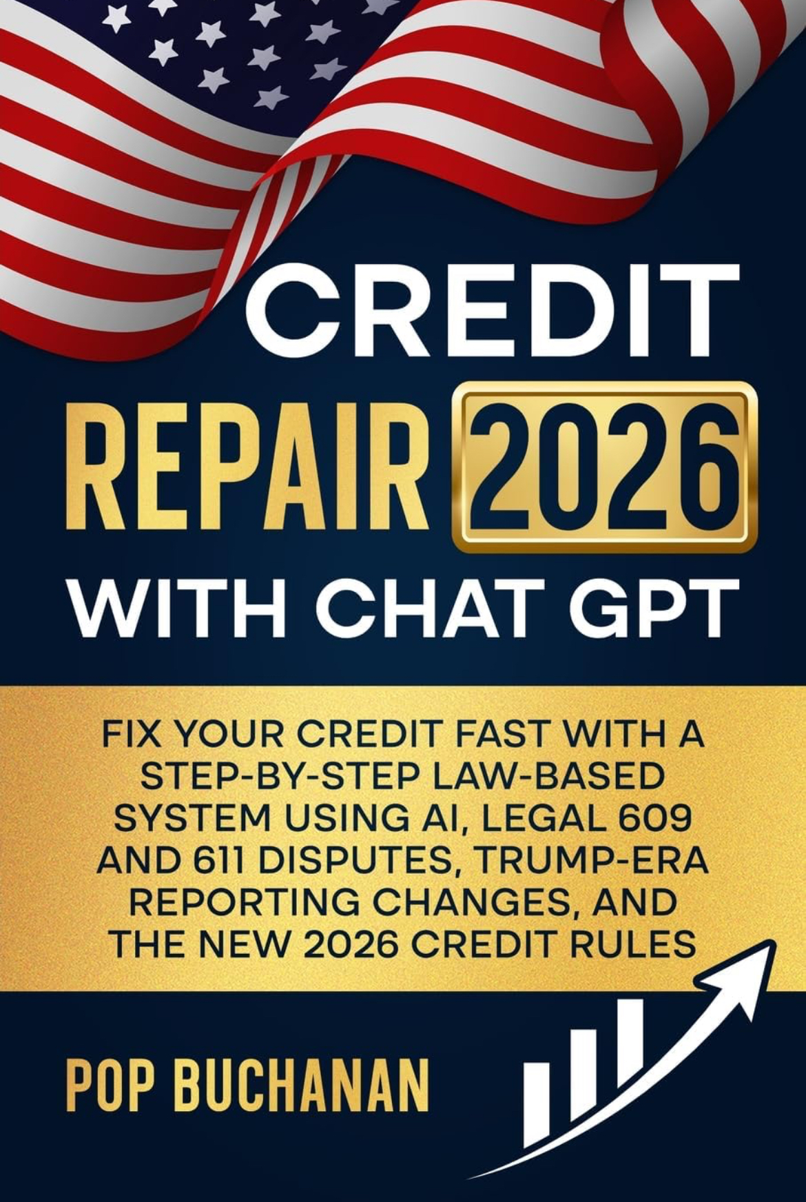Credit Repair 2026 with ChatGPT by Pop Buchanan